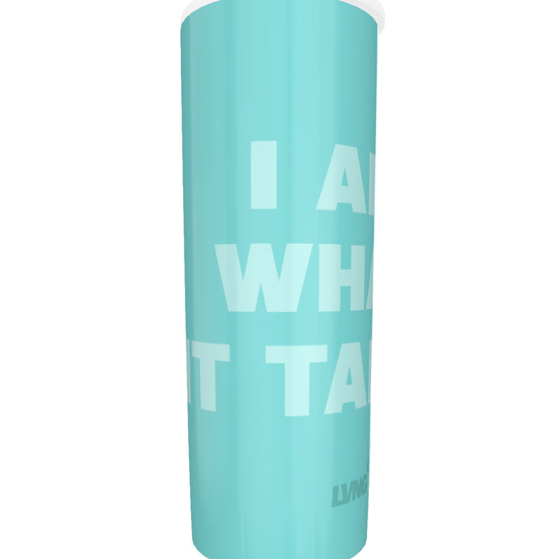 I AM WHAT IT TAKES Tumbler with twinkle surface  20oz
