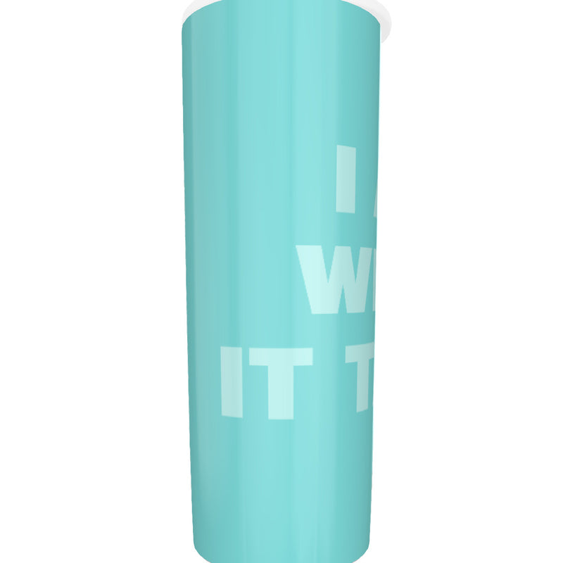 I AM WHAT IT TAKES Tumbler with twinkle surface  20oz