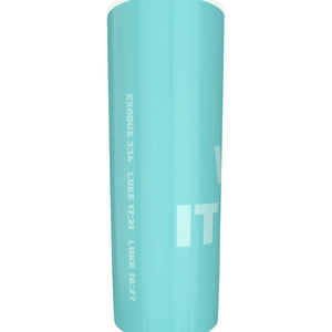 I AM WHAT IT TAKES Tumbler with twinkle surface  20oz