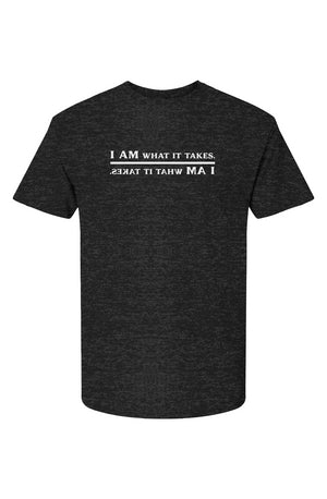 I AM what it takes HD Cotton Short Sleeve T-Shirt