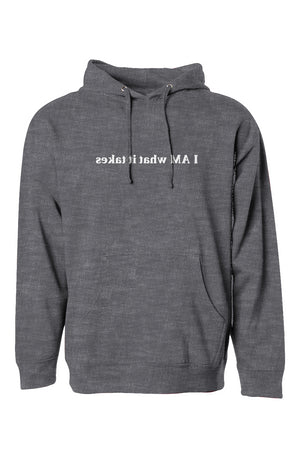 I AM WHAT IT TAKES reverse embroidered pullover hoody